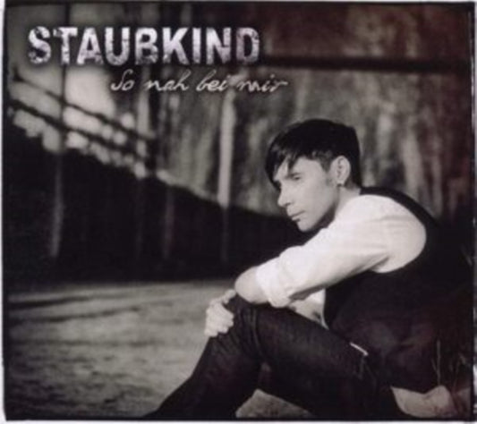 Staubkind - So Nah Bei Mir (CD)