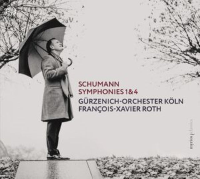 Francois-Xavier Roth / Gurzenich-Orchester Koln - Schumann: Symphonies 1 & 4 (SACD)