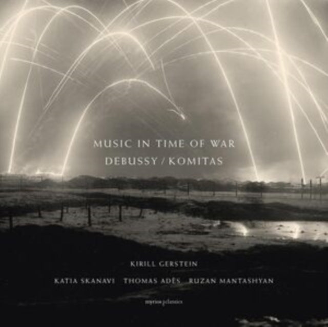 Music In Time Of War - Debussy/Komitas - Kirill Gerstein / Thomas Ades / Katia Skanavi / Ruzan Mantashyan (with Book) (CD + Book)