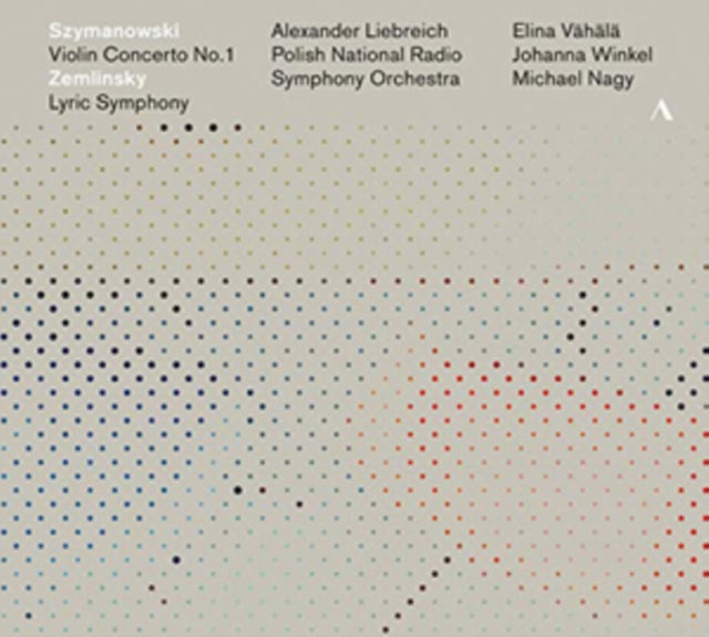 Pnrso / Liebreich / Vahala / Nagy - Karol Szymanoski: Violin Concerto / Alexander Von Zemlinsky: Lyric Symphony (CD)