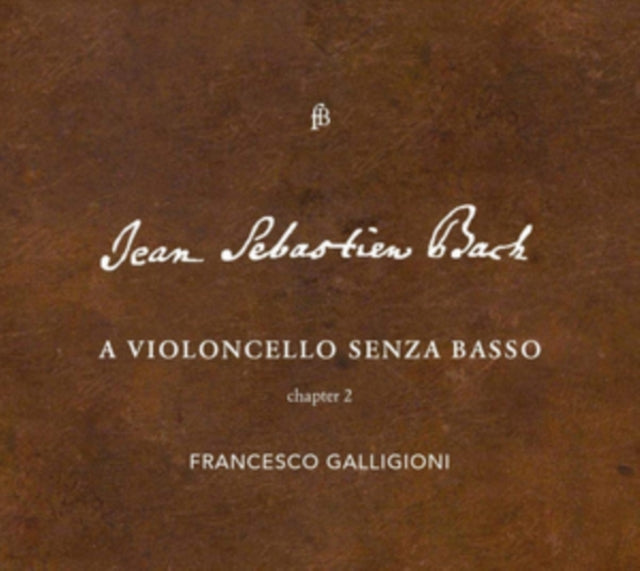 Francesco Galligioni - Js Bach: A Violincello Senza Basso - Chapter 2 (CD)