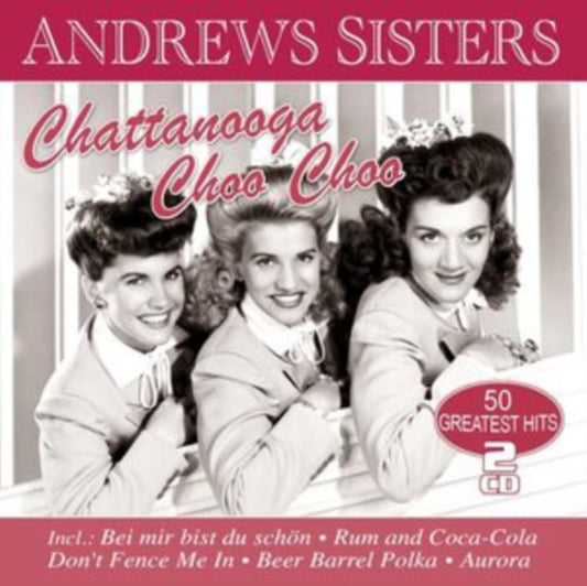 Andrew Sisters - Chattanooga Choo Choo - 50 Greatest Hits (CD)