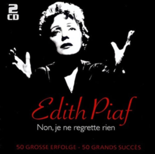 Edith Piaf - Non. Je Ne Regerette Rien - 50 Grosse Erfolge (CD)
