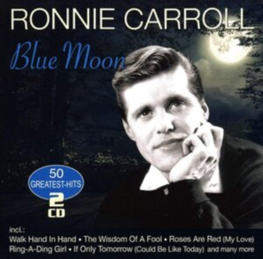 Ronnie Carroll - Blue Moon - 50 Greatest Hits (CD)