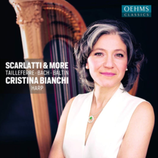 Cristina Bianchi - Domenico Scarlatti / Germaine Tailleferre / Carl Philipp Emanuel Bach / Aleksandr Alesandrovich Baltin: Cristina Bianchi (Haro) (CD)