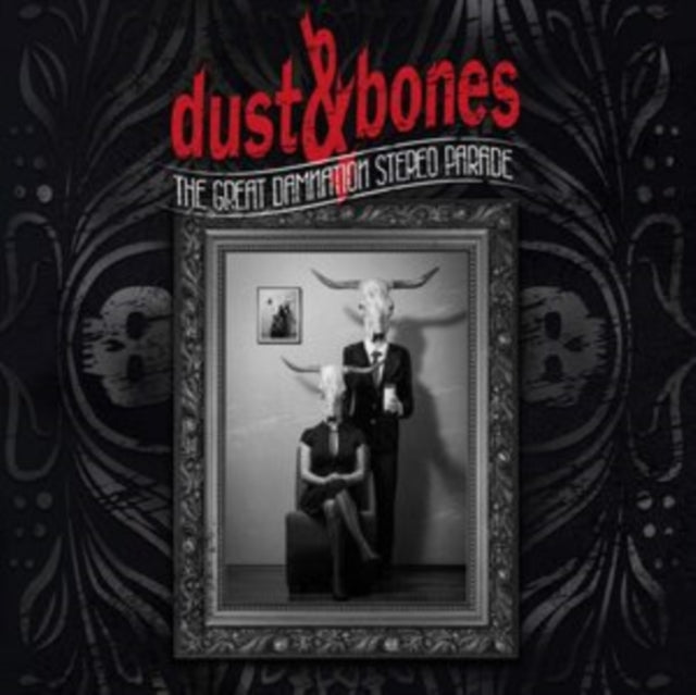 Dust And Bones - The Great Damnation Stereo Parade (CD)