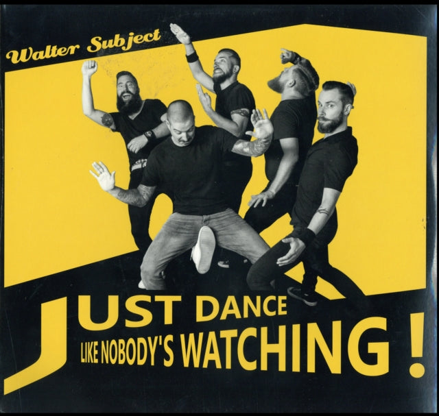 Walter Subject - Just Dance Like NobodyS Watchin (Vinyl)