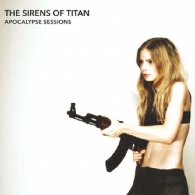 Sirens Of The Titan - Apocalypse Sessions (CD)