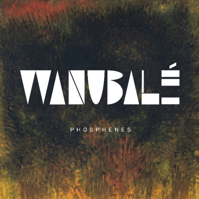 Wanubale - Phosphenes (CD)