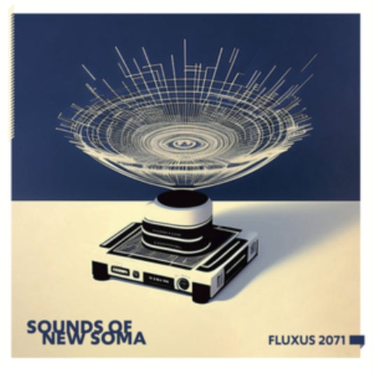 Sounds Of New Soma - Fluxus 2071 (Vinyl)