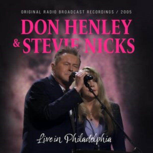 Don Henley & Stevie Nicks - Live In Philadelphia (CD)