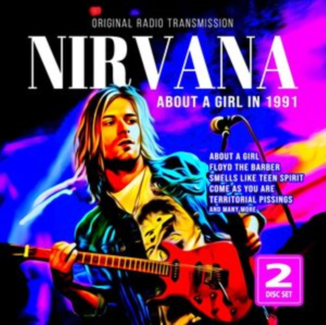 Nirvana - About A Girl In 1991 (CD)