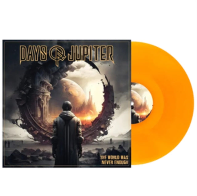 Days Of Jupiter - The World Was Never Enough (Cosmic Sunrise Orange Vinyl) (Vinyl)