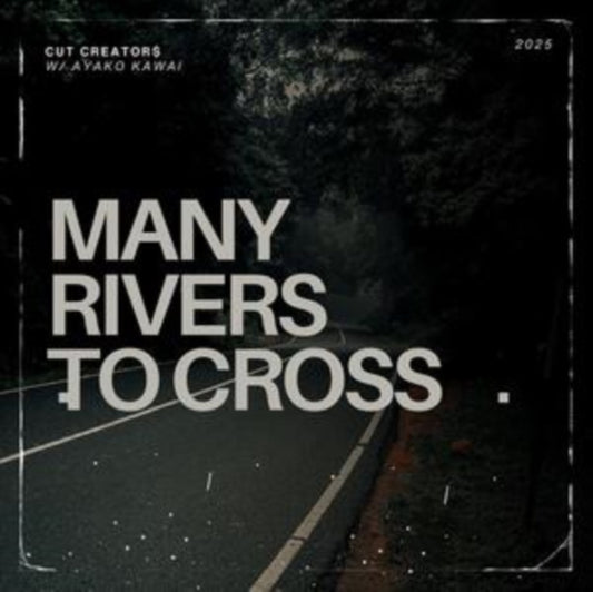 Cut Creator$ / Ayako Kawai - Many Rivers To Cross (RSD 2025) (Limited Edition) (Vinyl)