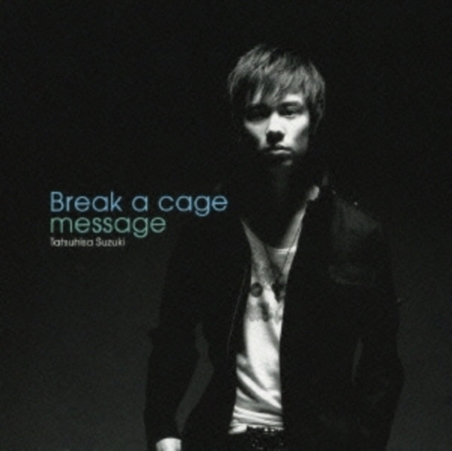 Tatsuhisa Suzuki - Break A Cage Message (CD)