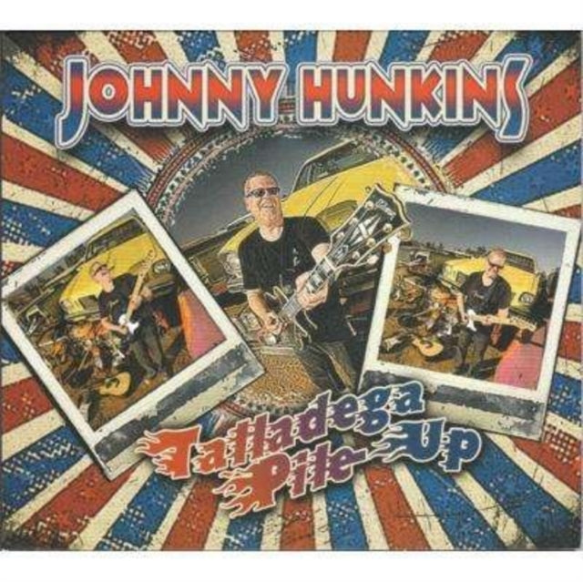 Johnny Hunkins - Talladega Pile-Up (CD)