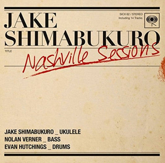Jake Shimabukuro - Nashville Sessions (+Bonus Track) (CD)