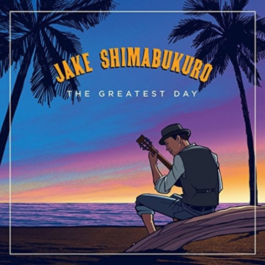 Jake Shimabukuro - Greatest Day (CD)