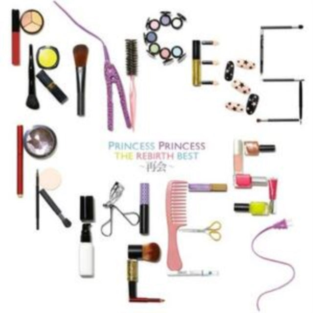Princess Princess - Rebirth Best -Saikai- (CD)