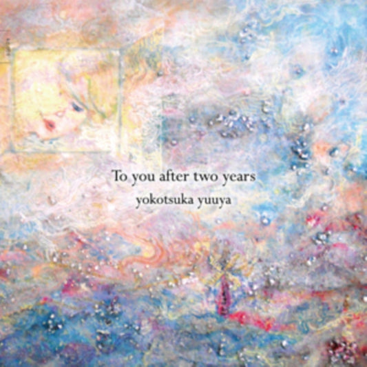 Yokotsuka Yuuya - To You After Two Years (CD)