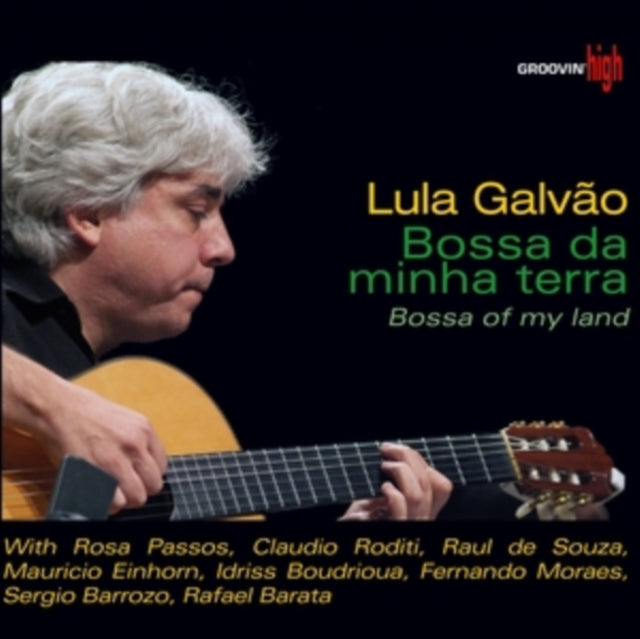 Lula Galvao - Bossa Of My Land (CD)