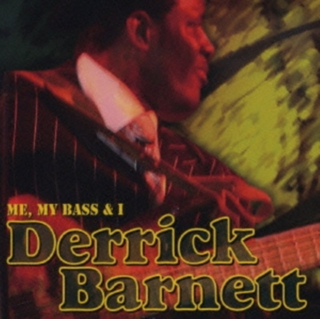 Derrick Barnett - Me My Bass & I (CD)