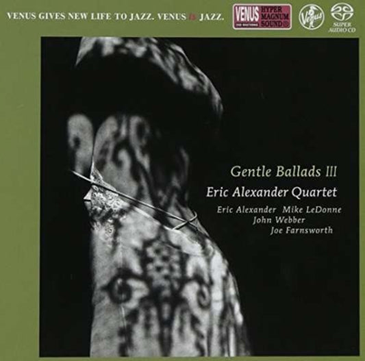 Eric Alexander Quartet - Gentle Ballads III (SACD)
