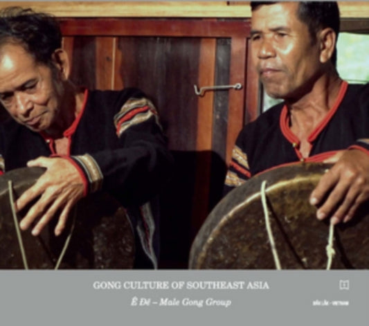 Various Artists - Gong Culture Of South East Asia Vol 1:E De Male Gong Group Vietnam (CD)