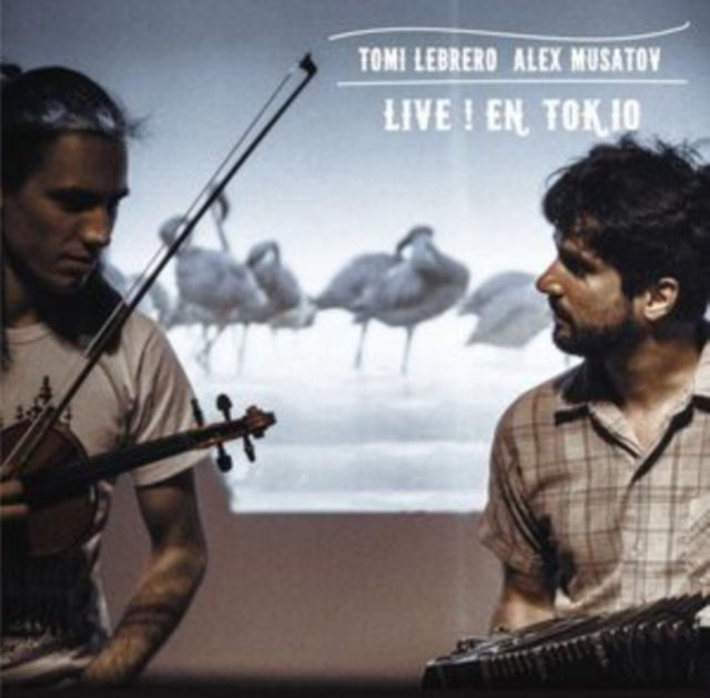 Tomi Lebrero / Alex Musatov - Live En Tokio (CD)