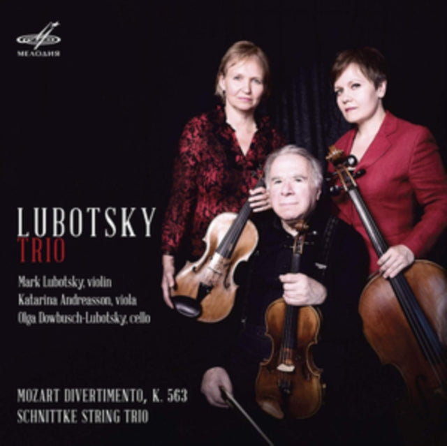 Lubotsky Trio - Wolfgang Amadeus Mozart: Divertimento. K 563 / Alfred Schnittke: String Trio (CD)