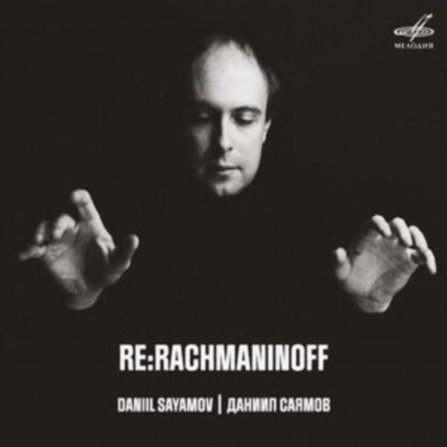 Daniil Sayamov - Re:Rachmaninoff (CD)