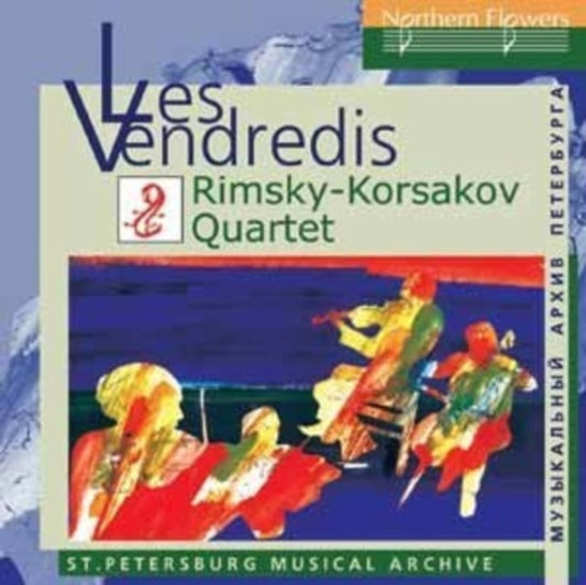 Rimsky-Korsakov String Quartet - Les Vendredis: Glazunov. Liadov. Rimsky-Korsakov. Sokolov (CD)