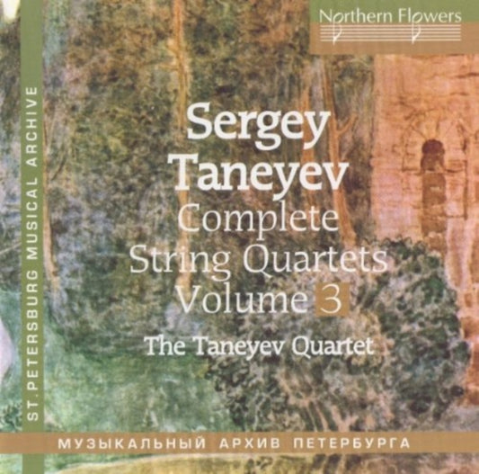 Taneyev Quartet - Sergey Taneyev - Complete String Quartets Vol. 3. Quartets No.3 & 8 (CD)