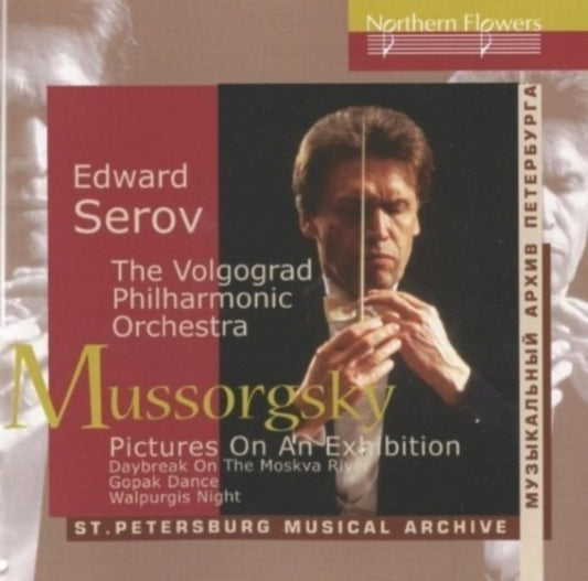 Volgograd Philharmonic Orchestra / Edward Serov - Mussorgsky - Pictures At An Exhibition / Daybreak On Moscow River / Gopak Dance: Walpurgis Night (CD)