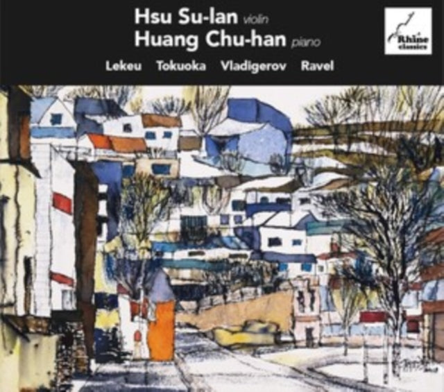 Hsu Su-Lan & Huang Chu-Han - Lekue. Tokuoka. Vladigerov & Ravel (CD)