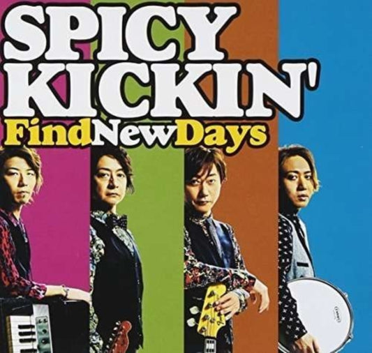 Spicy Kickin' - Find New Days (CD)