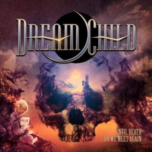 Dream Child - Until Death Do We Meet Again (Bonus Track) (CD)