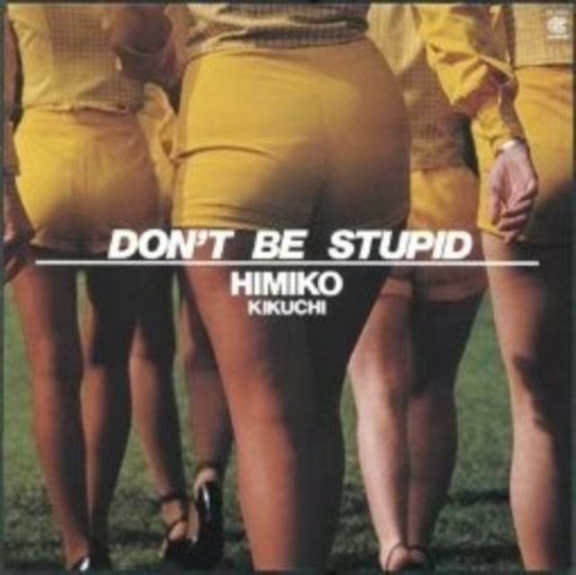 Himiko Kikuchi - Don't Be Stupid (Vinyl)