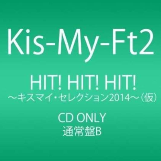 Kis-My-Ft2 - Hit Hit Hit-Kis-My Selectio- (CD)