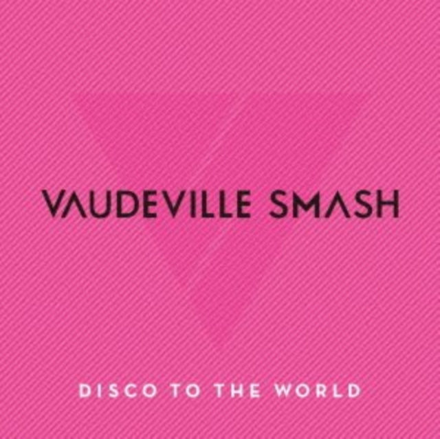 Vaudeville Smash - Disco To The World -Greatest Hits For Japan- (CD)