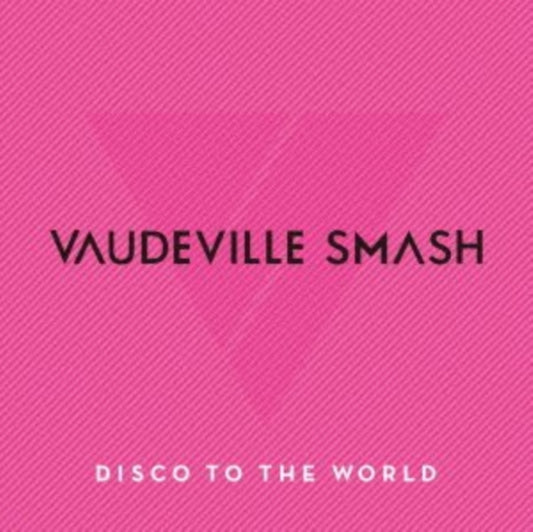 Vaudeville Smash - Disco To The World -Greatest Hits For Japan- (CD)