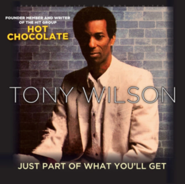 Tony Wilson - Just Part Of What Youll Get (CD)