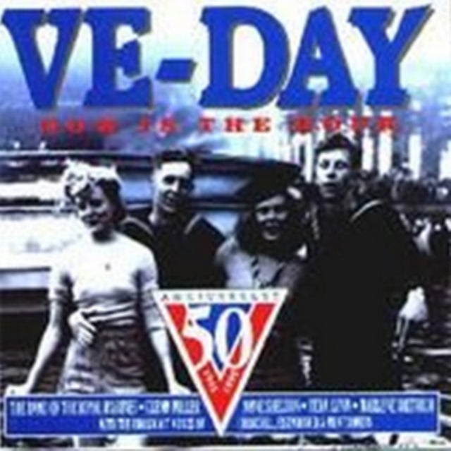 Various Artists - Ve-Day Now Is The Hour (CD)