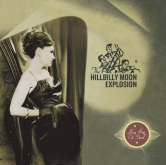 Hillbilly Moon Explosion - Buy Beg Or Steal (CD)