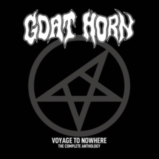 Goat Horn - Voyage To Nowhere - The Complete Anthology (CD)