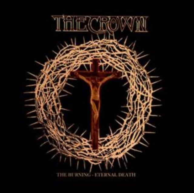 Crown - The Burning / Eternal Death (CD)