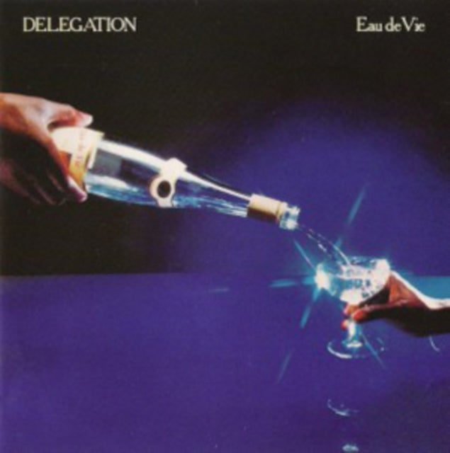 Delegation - Eau De Vie (CD)