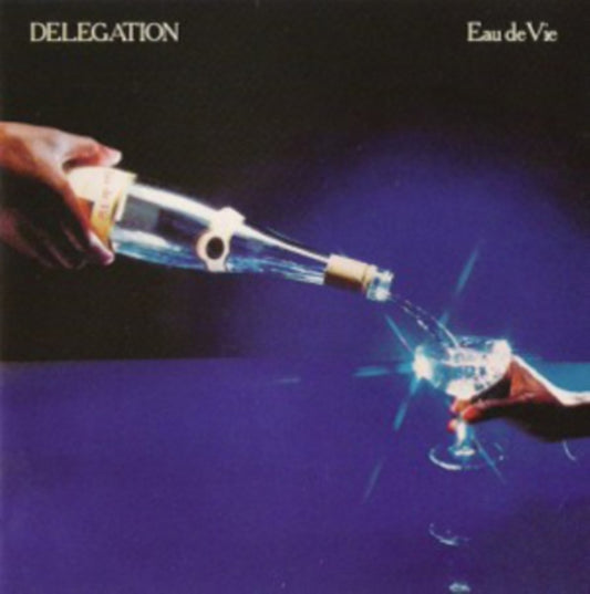 Delegation - Eau De Vie (CD)