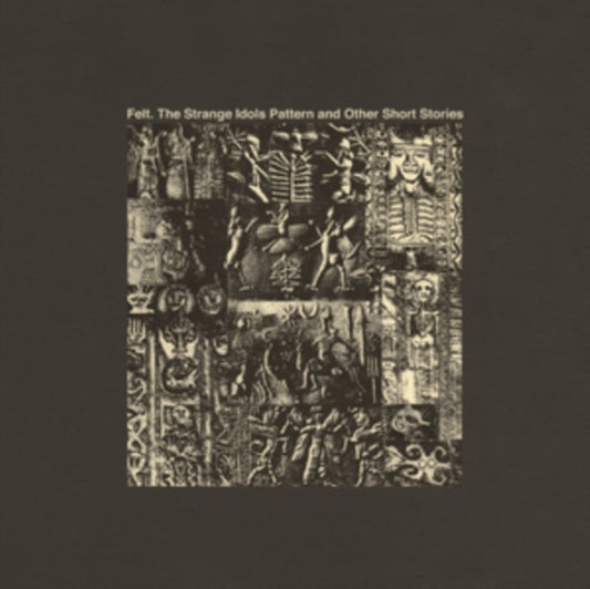 Felt - Strange Idols Pattern And Other Short Stories (Vinyl)
