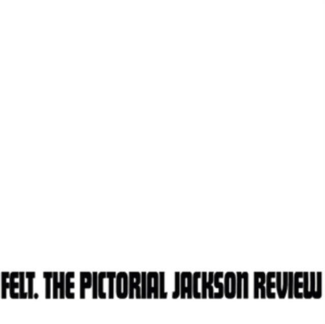 Felt - The Pictorial Jackson Review (Deluxe Remastered Edition) (Vinyl)